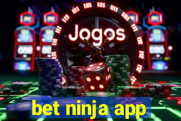 bet ninja app